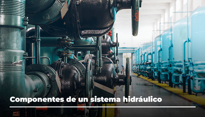 Componentes de un sistema hidráulico